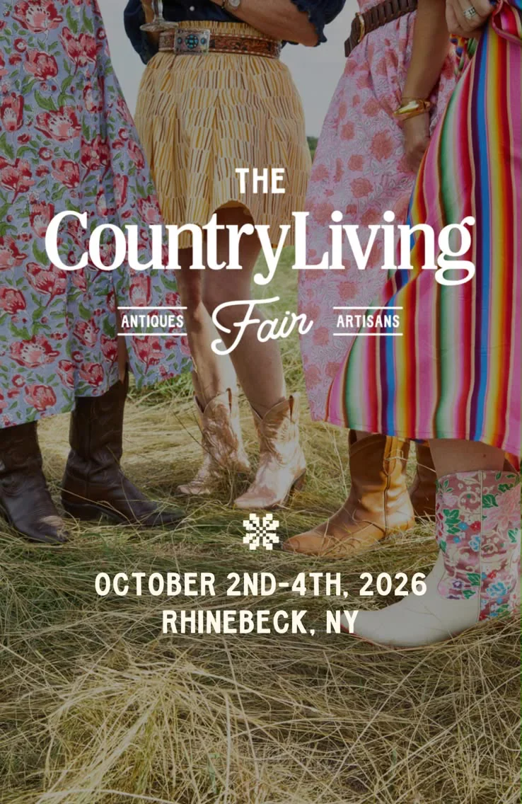 The Country Living Fair &mdash; Antiques & Artisans &mdash; October 2&ndash;4, 2026, Rhinebeck, New York
